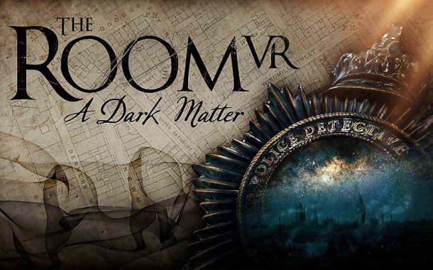معرفی بازی The Room VR: A Dark Matter